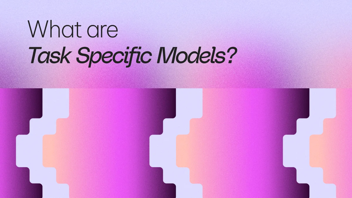 What are Task Specific-Models