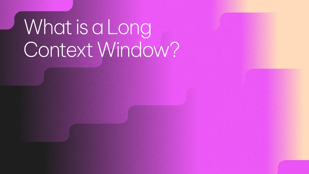 What is a Long Context Window