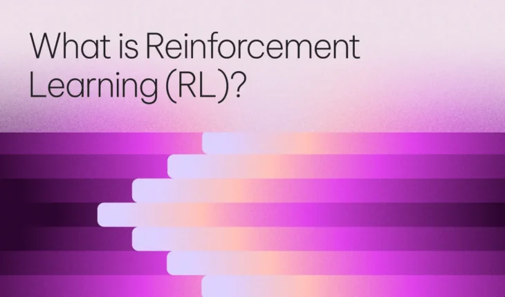 What is Reinforcement Learning