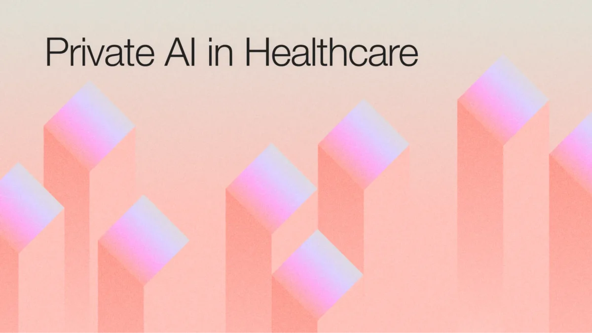 Private AI in Healthcare