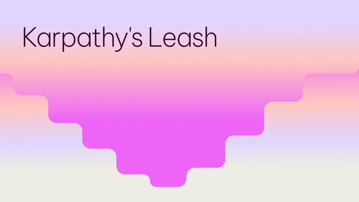 Karpathy’s Leash